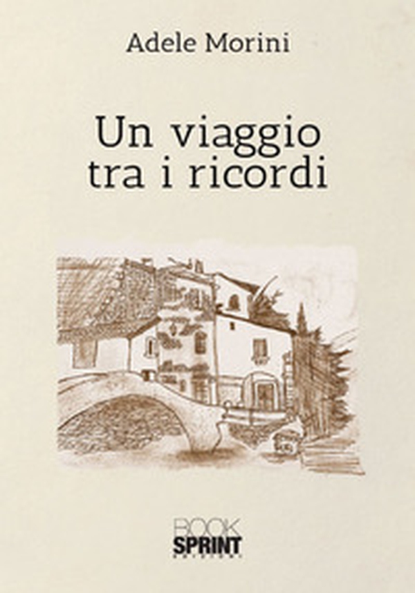 Un viaggio tra i ricordi - Librerie.coop Un viaggio tra i ricordi - Librerie.coop