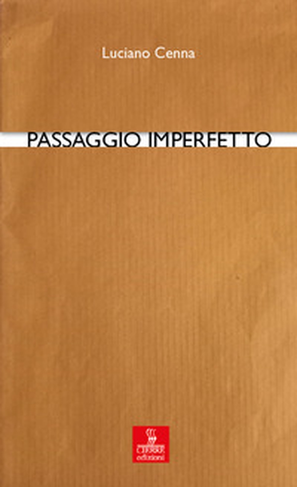 Passaggio imperfetto - Librerie.coop Passaggio imperfetto - Librerie.coop