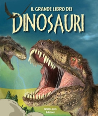 Il grande libro dei dinosauri - Librerie.coop Il grande libro dei dinosauri - Librerie.coop