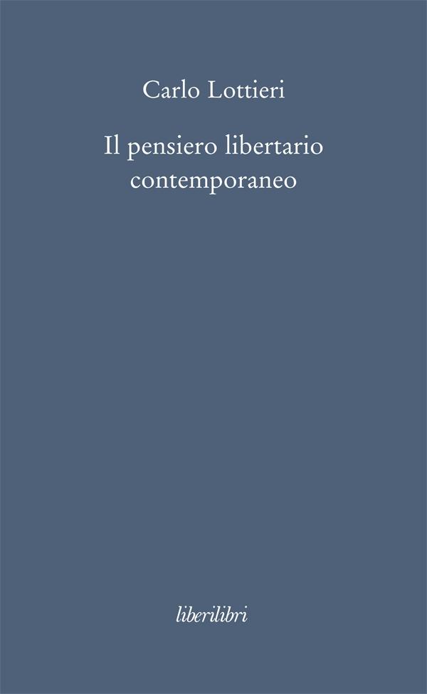 Il pensiero libertario contemporaneo - Librerie.coop Il pensiero libertario contemporaneo - Librerie.coop