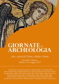 Arte e storia del Vicino e Medio Oriente. Atti della 5ª edizione delle Giornate di archeologia e storia del Vicino e Medio Oriente - Librerie.coop