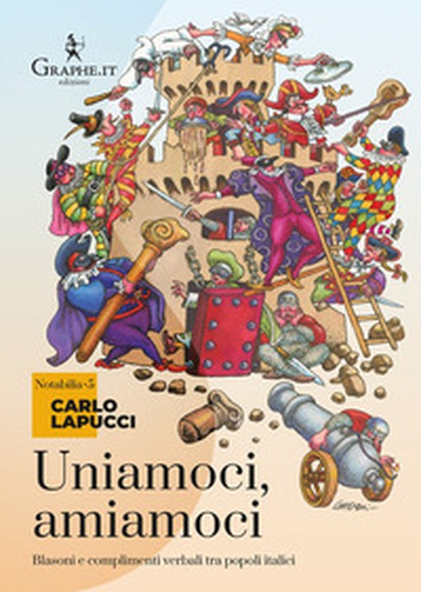 Uniamoci, amiamoci. Blasoni e complimenti proverbiali tra popoli italici - Librerie.coop Uniamoci, amiamoci. Blasoni e complimenti proverbiali tra popoli italici - Librerie.coop