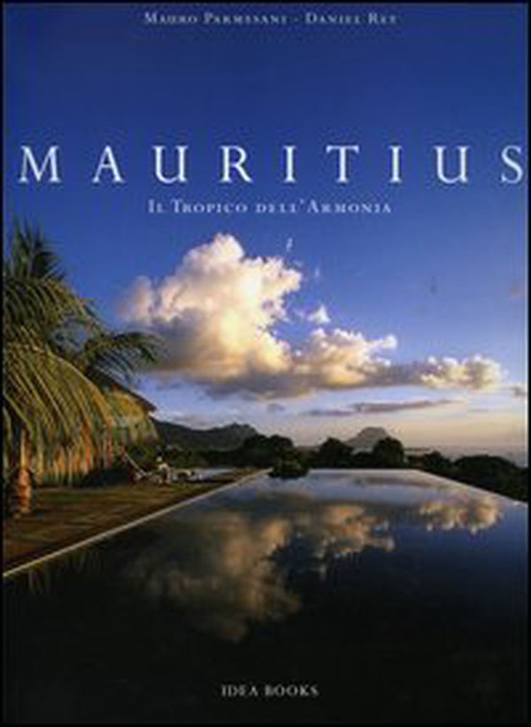 Mauritius. Il Tropico dell'armonia - Librerie.coop Mauritius. Il Tropico dell'armonia - Librerie.coop
