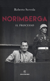 Norimberga. Il processo - Librerie.coop