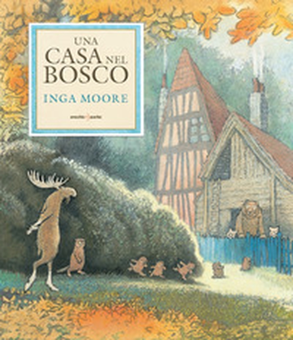 Una casa nel bosco - Librerie.coop Una casa nel bosco - Librerie.coop