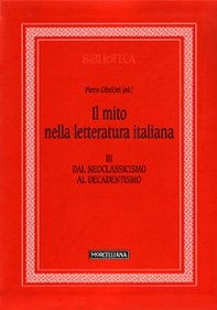 Il mito nella letteratura italiana - Vol. 3 - Librerie.coop