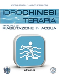 Idrochinesiterapia. Manuale di riabilitazione in acqua - Librerie.coop