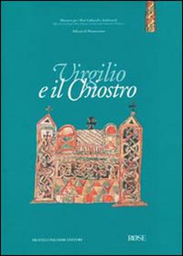 Virgilio e il chiostro - Librerie.coop Virgilio e il chiostro - Librerie.coop