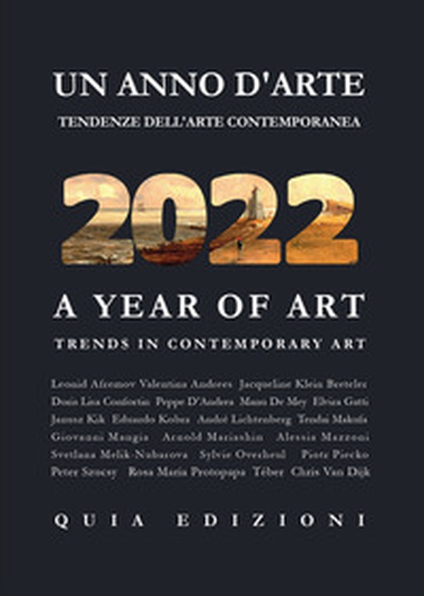Un anno d'arte 2022. Tendenze dell'arte contemporanea. Ediz. italiana e inglese - Librerie.coop Un anno d'arte 2022. Tendenze dell'arte contemporanea. Ediz. italiana e inglese - Librerie.coop