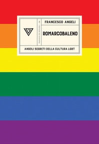 Romarcobaleno. Angoli segreti della cultura lgbt - Librerie.coop