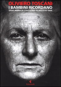 I bambini ricordano. Sant'Anna di Stazzema 12 agosto 1944 - Librerie.coop I bambini ricordano. Sant'Anna di Stazzema 12 agosto 1944 - Librerie.coop