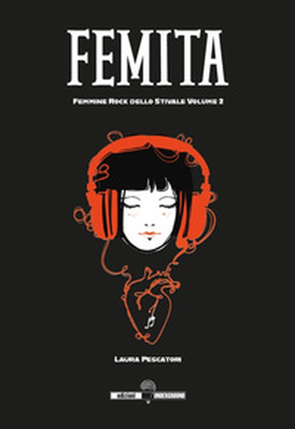 Femita. Femmine rock dello stivale - Vol. 2 - Librerie.coop Femita. Femmine rock dello stivale - Vol. 2 - Librerie.coop