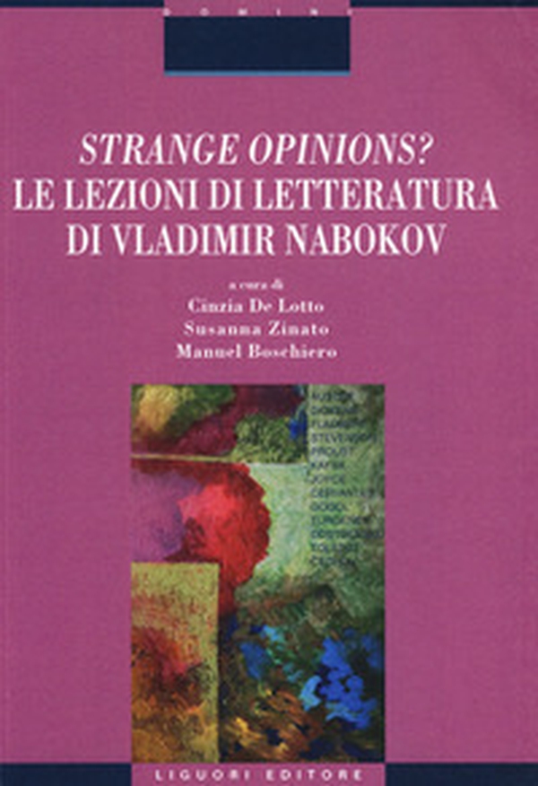 Strange opinions? Le lezioni di letteratura di Vladimir Nabokov - Librerie.coop Strange opinions? Le lezioni di letteratura di Vladimir Nabokov - Librerie.coop