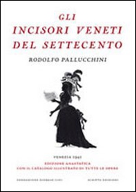 Gli incisori veneti del settecento (rist. anast.) - Librerie.coop Gli incisori veneti del settecento (rist. anast.) - Librerie.coop
