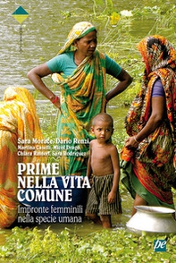 Prime nella vita comune. Impronte femminili nella specie umana - Librerie.coop