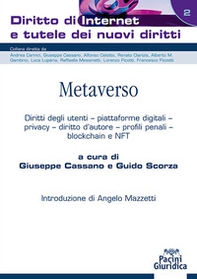 Metaverso. Diritti degli utenti, piattaforme digitali, privacy, diritto d'autore, profili penali, blockchain e NFT - Librerie.coop