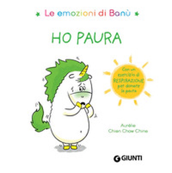 Ho paura. Le emozioni di Banù - Librerie.coop Ho paura. Le emozioni di Banù - Librerie.coop