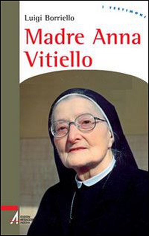 Madre Anna Vitiello. La forza dell'amore che redime - Librerie.coop Madre Anna Vitiello. La forza dell'amore che redime - Librerie.coop