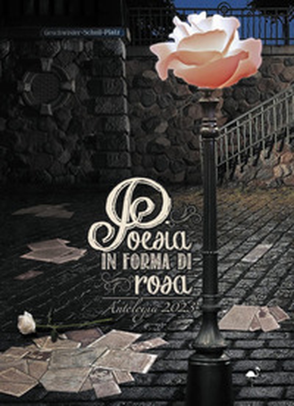 Poesia in forma di rosa 2023 - Librerie.coop Poesia in forma di rosa 2023 - Librerie.coop