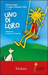Uno di loro. Adolescenza e sindrome di Asperger - Librerie.coop