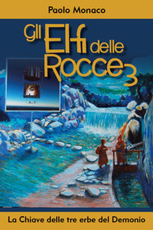 La chiave delle tre erbe del Demonio. Gli elfi delle rocce - Librerie.coop La chiave delle tre erbe del Demonio. Gli elfi delle rocce - Librerie.coop