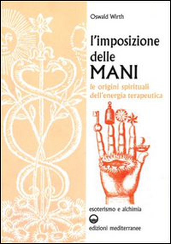 L'imposizione delle mani. Le origini spirituali dell'energia terapeutica - Librerie.coop L'imposizione delle mani. Le origini spirituali dell'energia terapeutica - Librerie.coop