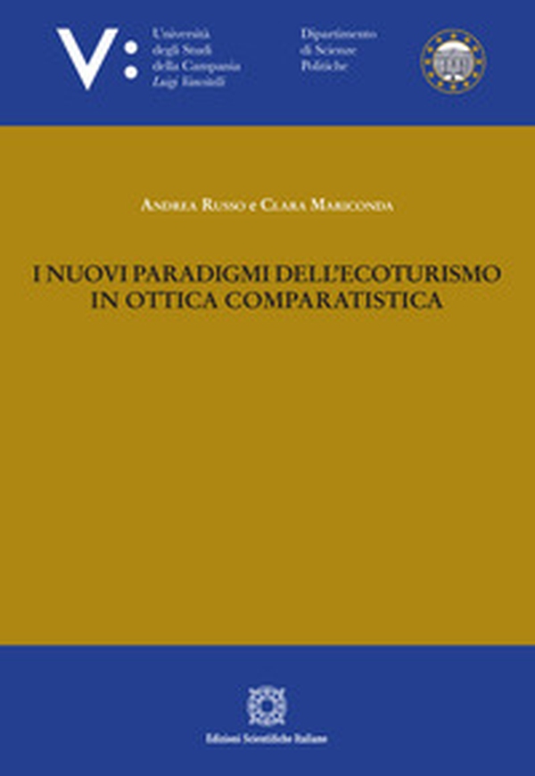I nuovi paradigmi dell'ecoturismo in ottica comparatistica - Librerie.coop I nuovi paradigmi dell'ecoturismo in ottica comparatistica - Librerie.coop