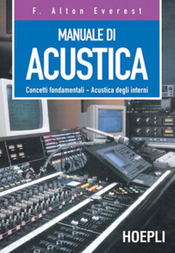 Manuale di acustica. Concetti fondamentali, acustica degli interni - Librerie.coop Manuale di acustica. Concetti fondamentali, acustica degli interni - Librerie.coop