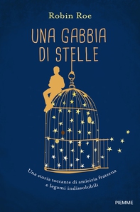 Una gabbia di stelle - Librerie.coop