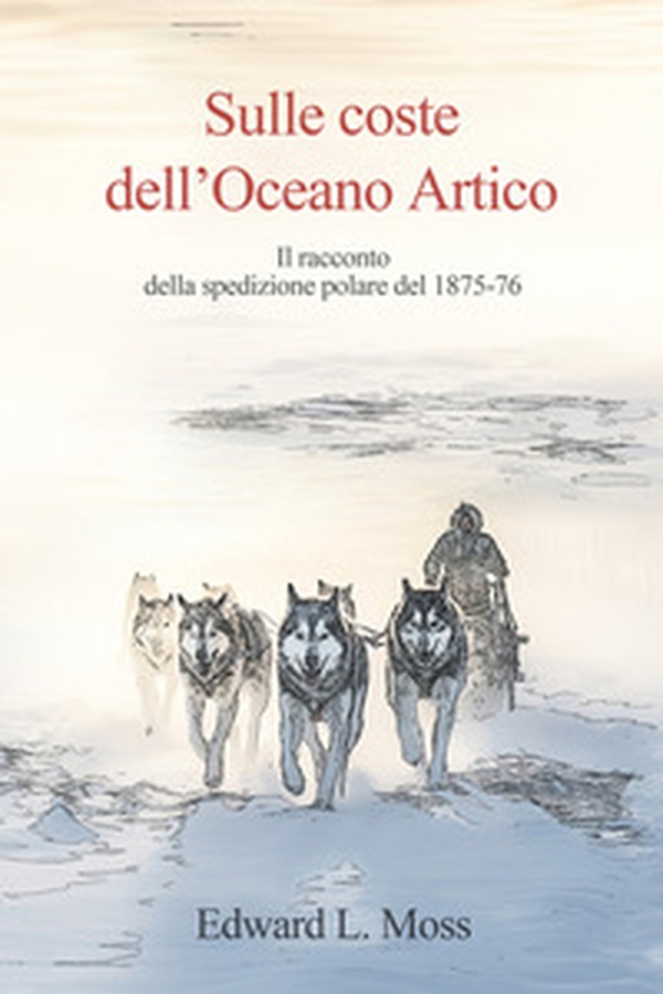 Sulle coste dell'Oceano Artico - Librerie.coop