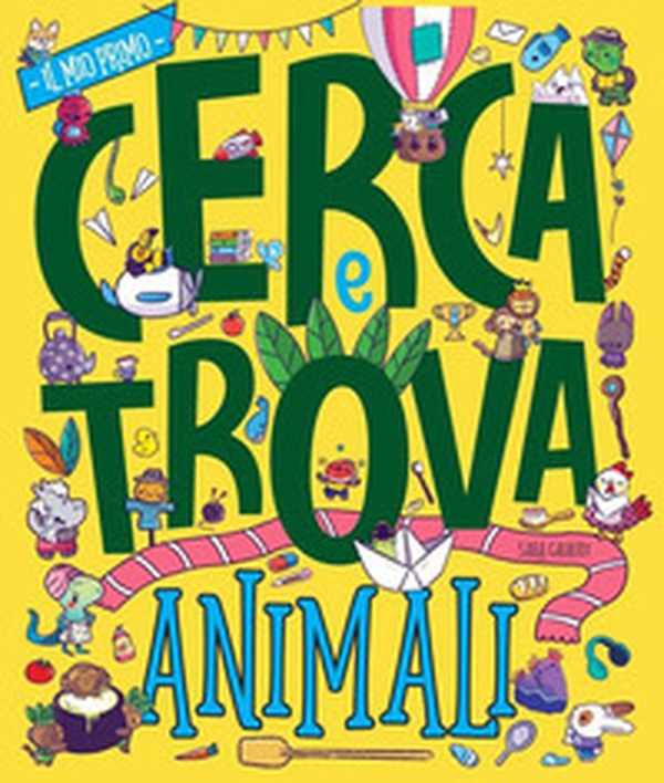 Animali. Il mio primo cerca e trova - Librerie.coop Animali. Il mio primo cerca e trova - Librerie.coop
