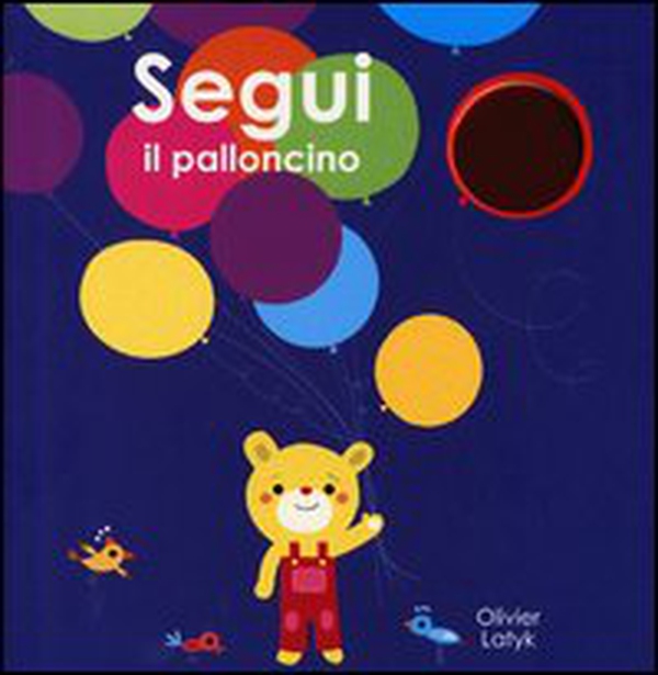 Segui il palloncino - Librerie.coop Segui il palloncino - Librerie.coop