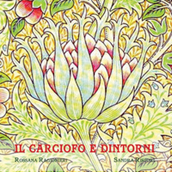 Il carciofo e dintorni - Librerie.coop Il carciofo e dintorni - Librerie.coop