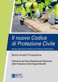 Il nuovo codice di protezione civile. Storia, analisi, prospettive - Librerie.coop Il nuovo codice di protezione civile. Storia, analisi, prospettive - Librerie.coop