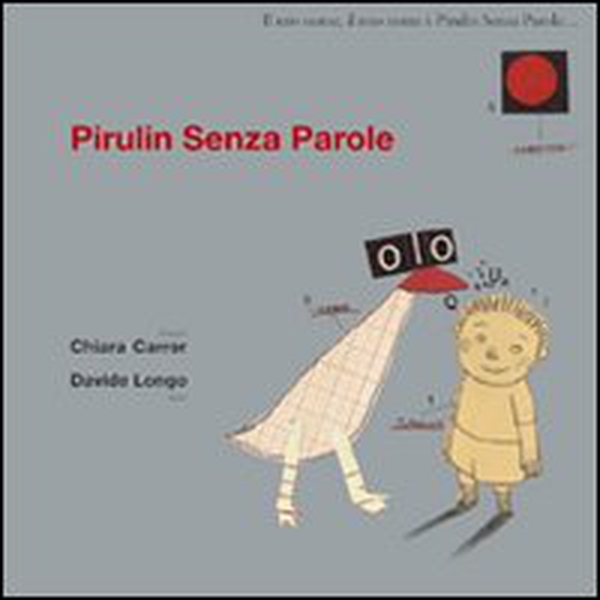 Pirulin senza parole - Librerie.coop Pirulin senza parole - Librerie.coop