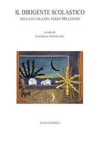 Il dirigente scolastico nella scuola del terzo Millennio - Librerie.coop