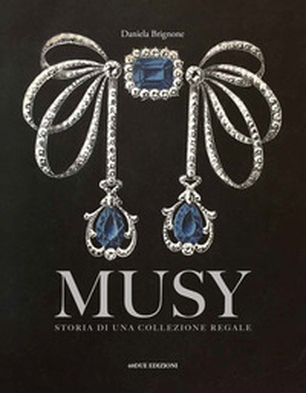 Musy. Storia di una collezione regale - Librerie.coop Musy. Storia di una collezione regale - Librerie.coop
