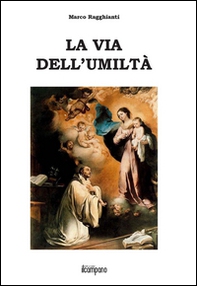 La via dell'umiltà - Librerie.coop La via dell'umiltà - Librerie.coop