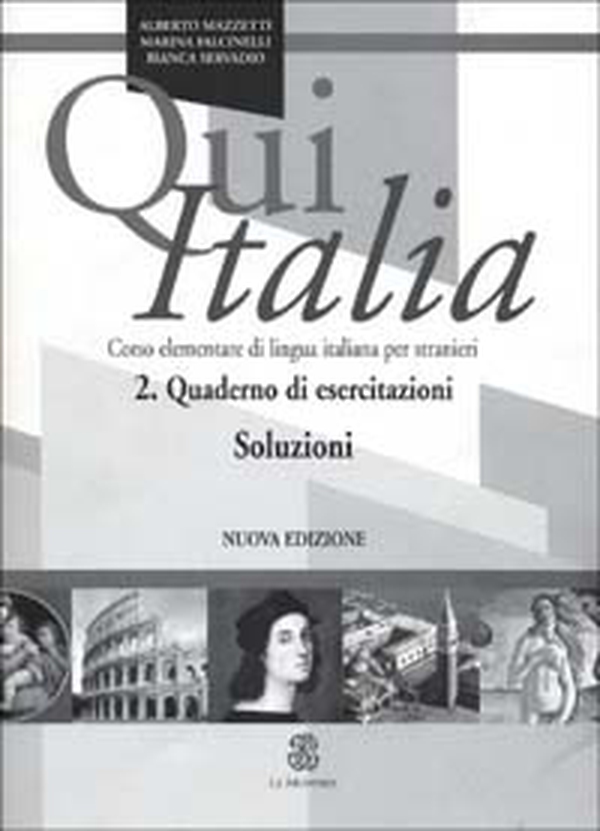 Qui Italia. Corso elementare di lingua italiana per stranieri. Soluzioni - Librerie.coop Qui Italia. Corso elementare di lingua italiana per stranieri. Soluzioni - Librerie.coop