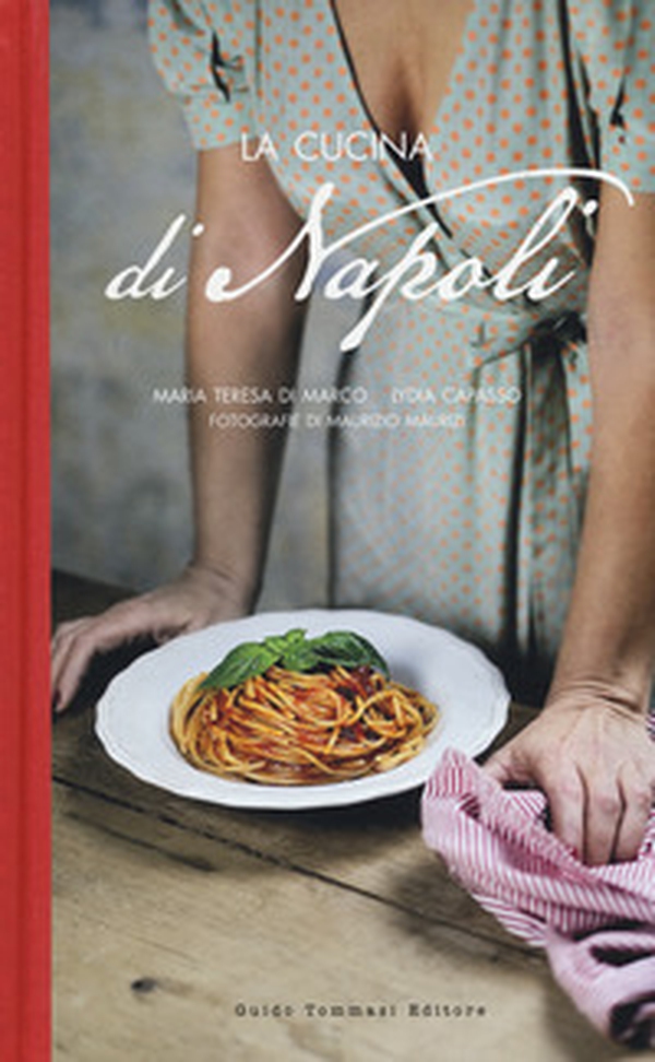 La cucina di Napoli - Librerie.coop La cucina di Napoli - Librerie.coop