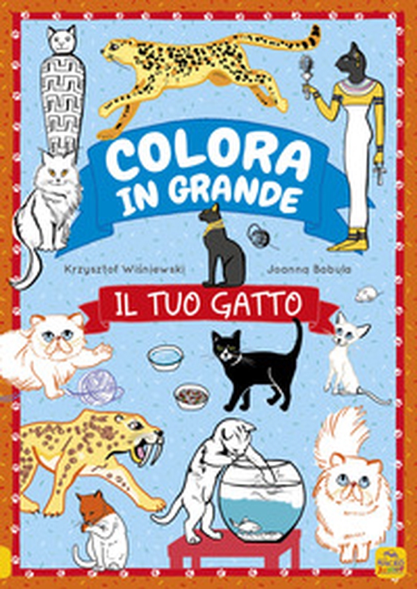 Il tuo gatto. Colora in grande - Librerie.coop Il tuo gatto. Colora in grande - Librerie.coop