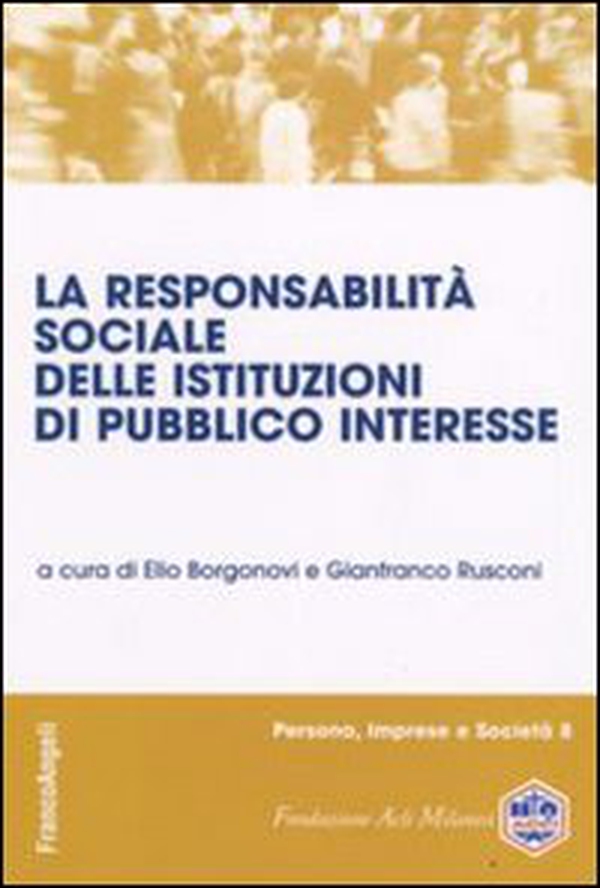 La responsabilità sociale delle istituzioni di pubblico interesse - Librerie.coop La responsabilità sociale delle istituzioni di pubblico interesse - Librerie.coop