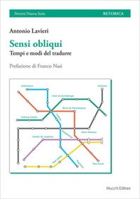 Sensi obliqui. Tempi e modi del tradurre - Librerie.coop Sensi obliqui. Tempi e modi del tradurre - Librerie.coop