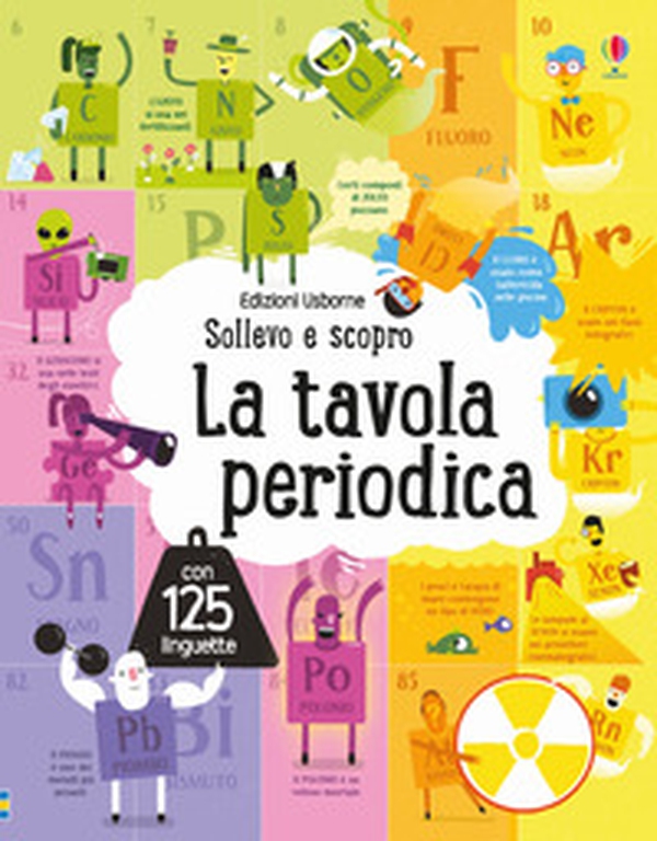 La tavola periodica. Sollevo e scopro - Librerie.coop La tavola periodica. Sollevo e scopro - Librerie.coop