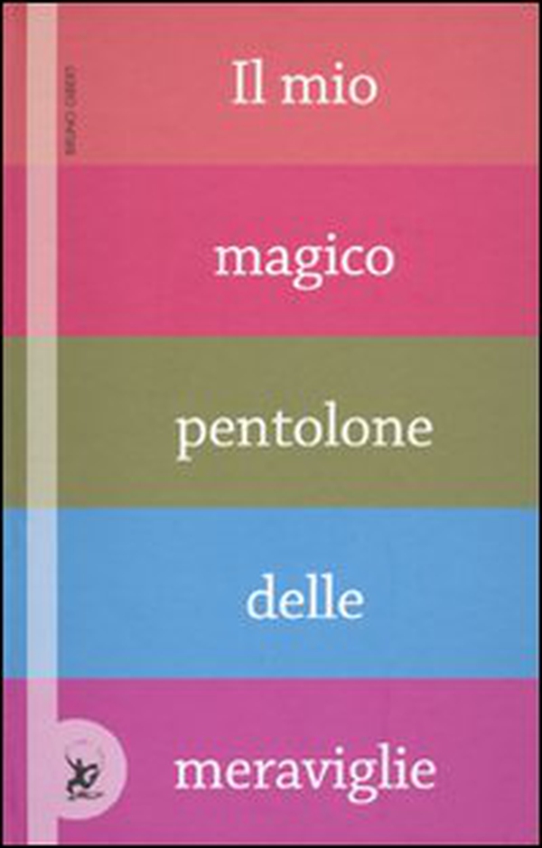 Il mio magico pentolone delle meraviglie - Librerie.coop Il mio magico pentolone delle meraviglie - Librerie.coop