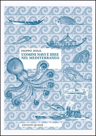 Uomini navi e idee nel Mediterraneo - Librerie.coop