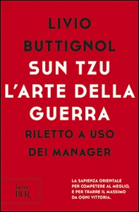 Sun Tzu. L'arte della guerra. Riletto a uso dei manager - Librerie.coop