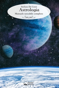 Astrologia. Manuale tascabile completo - Librerie.coop