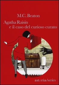 Agatha Raisin e il caso del curioso curato - Librerie.coop