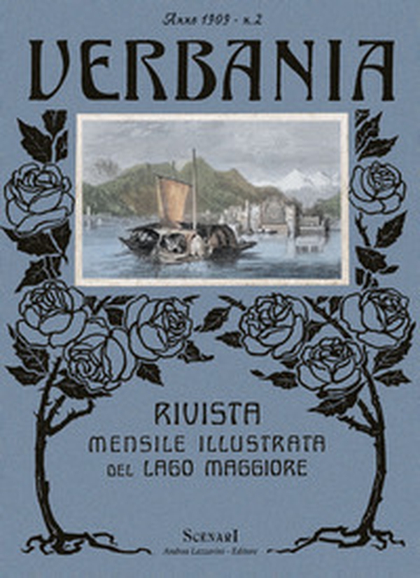 Verbania. Ristampa anastatica della rivista mensile illustrata del Lago Maggiore, Cusio, Ossola, Canton Ticino e Varesotto pubblicata dal 1909 al 1912. Ediz. italiana e francese - Vol. 1 - Librerie.coop Verbania. Ristampa anastatica della rivista mensile illustrata del Lago Maggiore, Cusio, Ossola, Canton Ticino e Varesotto pubblicata dal 1909 al 1912. Ediz. italiana e francese - Vol. 1 - Librerie.coop